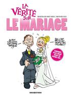 Couverture du livre « La vérité sur le mariage » de Meunier-B aux éditions Glenat