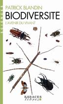 Couverture du livre « Biodiversité ; l'avenir du vivant » de Patrick Blandin aux éditions Albin Michel