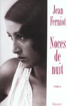 Couverture du livre « Noces de nuit » de Jean Ferniot aux éditions Grasset Et Fasquelle