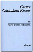 Couverture du livre « Carnet Giraudoux-Racine Tome 6 » de Jean-Pierre Giraudoux et Jean Giraudoux aux éditions Grasset Et Fasquelle