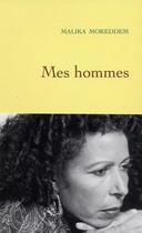 Couverture du livre « Mes hommes » de Malika Mokeddem aux éditions Grasset