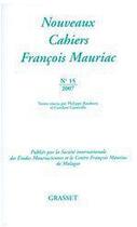 Couverture du livre « Nouveaux cahiers François Mauriac t.15 » de  aux éditions Grasset Et Fasquelle