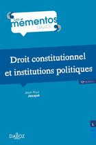 Couverture du livre « Droit constitutionnel et institutions politiques (12e édition) » de Jean-Paul Jacqué aux éditions Dalloz