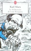 Couverture du livre « Le 18 brumaire de louis bonaparte » de Karl Marx aux éditions Le Livre De Poche