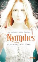 Couverture du livre « Nymphes » de Sari Luhtanen et Miikko Oikkonen aux éditions Presses De La Cite