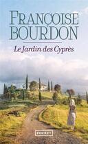 Couverture du livre « Le jardin des cyprès » de Francoise Bourdon aux éditions Pocket