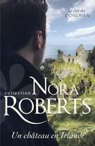 Couverture du livre « Un château en Irlande » de Nora Roberts aux éditions Harlequin