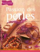 Couverture du livre « Passion De Perles » de Irene Lassus aux éditions Dessain Et Tolra