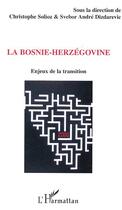 Couverture du livre « La bosnie-herzegovine - enjeux de la transition » de Solioz Christophe aux éditions Editions L'harmattan