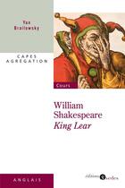 Couverture du livre « King Lear, de William Shakespeare » de Yan Brailowsky aux éditions Cdu Sedes