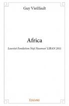 Couverture du livre « Africa » de Guy Vieilfault aux éditions Edilivre