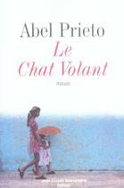 Couverture du livre « Le Chat Volant » de Prieto A aux éditions Jean-claude Gawsewitch