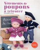 Couverture du livre « Vêtements de poupons à tricoter » de Anne-Gaelle Arnaud aux éditions Neva
