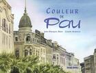 Couverture du livre « Couleurs de Pau » de Claude Marissal et Bege/Jean-Francois aux éditions Cairn