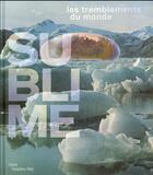 Couverture du livre « Sublime » de Helene Guenin aux éditions Centre Pompidou Metz