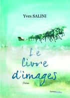 Couverture du livre « Le livre d'images » de Yves Salini aux éditions Les Editions Melibee