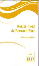 Couverture du livre « Buffet froid de Bertrand Blier » de Marie-Anne Lieb aux éditions Pu De Dijon
