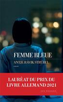 Couverture du livre « Femme bleue » de Antje Ravik Strubel aux éditions Les Escales