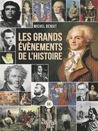 Couverture du livre « Les grands évènements de l'histoire » de Michel Benoit aux éditions Marivole