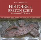 Couverture du livre « Histoire du breton écrit » de Francis Favereau aux éditions Skol Vreizh