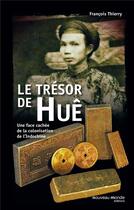 Couverture du livre « Le trésor de Huê » de Francois Thierry aux éditions Nouveau Monde