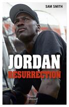 Couverture du livre « Jordan résurrection » de Sam Smith aux éditions Mareuil Editions