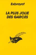 Couverture du livre « La Plus Jolie Des Garces » de Exbrayat-C aux éditions Editions Du Masque