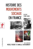 Couverture du livre « Histoire des mouvements sociaux en France (de 1814 à nos jours) » de  aux éditions La Decouverte