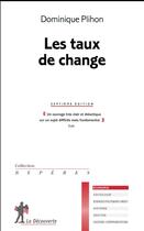 Couverture du livre « Les taux de change (7e édition) » de Dominique Plihon aux éditions La Decouverte