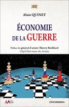 Couverture du livre « Économie de la guerre » de Alain Quinet aux éditions Economica