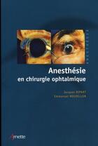 Couverture du livre « Anesthésie en chirurgie ophtalmique » de Nouvellon Emmanuel aux éditions Arnette