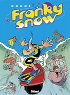 Couverture du livre « Franky Snow Tome 2 : totale éclate ! » de Eric Buche aux éditions Glenat