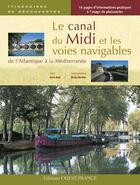 Couverture du livre « Le canal du Midi et les voies navigables ; de l'Atlantique à la Méditerranée » de Gast/Barbier aux éditions Ouest France