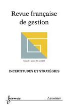 Couverture du livre « Incertitudes et strategies (revue francaise de gestion volume 36 n. 203 avril 2010) » de  aux éditions Hermes Science Publications