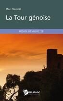 Couverture du livre « La tour génoise » de Marc Stemcel aux éditions Publibook