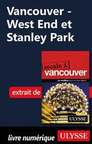 Couverture du livre « Vancouver ; West End et Stanley Park » de Ulysse aux éditions Ulysse
