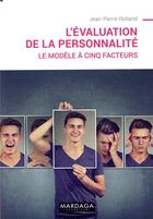 Couverture du livre « L'évaluation de la personnalité ; le modèle à cinq facteurs » de Jean-Pierre Rolland aux éditions Mardaga Pierre