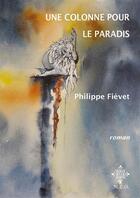 Couverture du livre « Une colonne pour le paradis » de Philippe Fievet aux éditions Meo