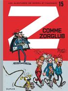 Couverture du livre « Spirou et Fantasio Tome 15 : Z comme Zorglub » de Greg et Jidehem et Andre Franquin aux éditions Dupuis