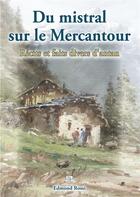 Couverture du livre « Du mistral sur le Mercantour ; récits et faits divers d'antan » de Edmond Rossi aux éditions Editions Sutton