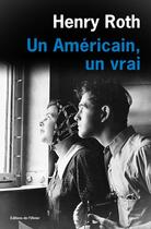 Couverture du livre « Un américain, un vrai » de Henry Roth aux éditions Olivier (l')