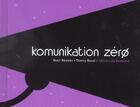 Couverture du livre « Komunikation zero » de Meunier/Murat aux éditions Rouergue