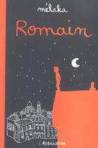 Couverture du livre « Romain » de Melaka aux éditions L'association