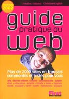 Couverture du livre « Guide Pratique Du Web Francophone » de F Thibaud aux éditions First Interactive