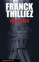 Couverture du livre « Fractures » de Franck Thilliez aux éditions Le Passage