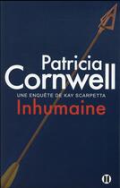 Couverture du livre « Inhumaine » de Patricia Cornwell aux éditions Des Deux Terres