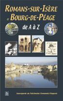 Couverture du livre « Romans-sur-Isère et Bourg-de-Péage de A à Z » de  aux éditions Editions Sutton