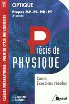 Couverture du livre « Precis De Physique T.11 ; Optique Mp-Pc-Psi-Pt » de Queyrel aux éditions Breal