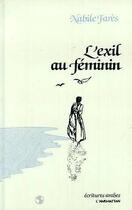 Couverture du livre « L'exil au féminin » de Nabile Fares aux éditions L'harmattan