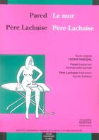 Couverture du livre « Pere lachaise/pere lachaise pared/le mur » de Pascual Itziar aux éditions Pu Du Midi